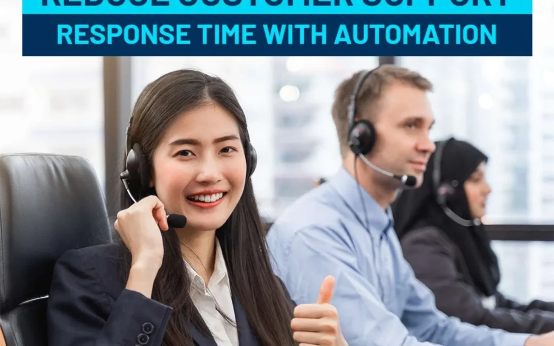 How To Reduce Customer Support Response Time With Automation
