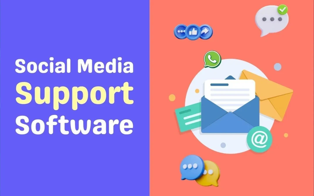 Key Benefits Of Using Social Media Support Software For Support Teams