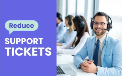 Reduce Support Tickets With Smarter Self-Service And Automation