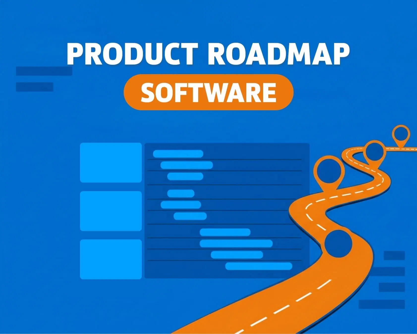 The Complete Guide To Product Roadmap Software