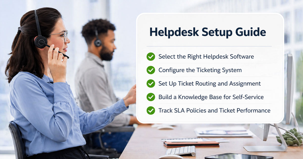 Helpdesk Setup Guide For Organizing Customer Support Tickets